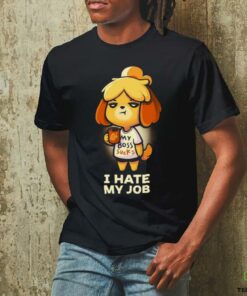 I hate my job Shirt