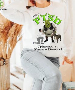 I have PTSD praying to Shrek and Donkey cartoon shirt