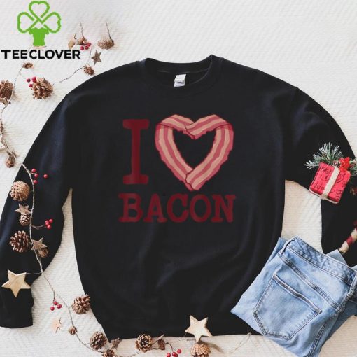 I heart bacon funny I Love Bacon T Shirt