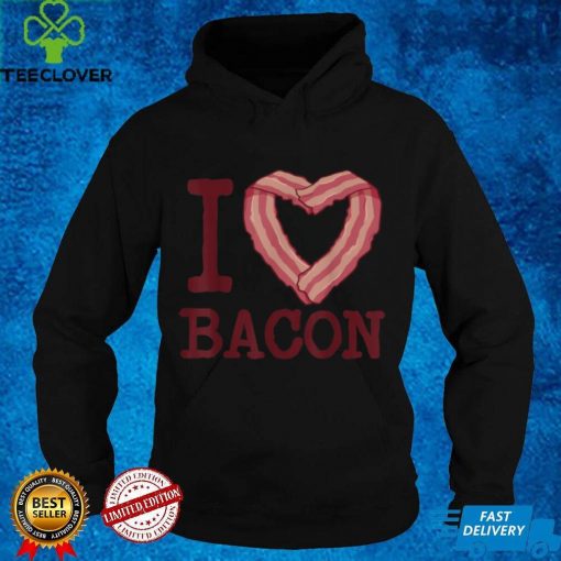 I heart bacon funny I Love Bacon T Shirt