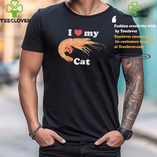 I heart my cat shrimp shirt