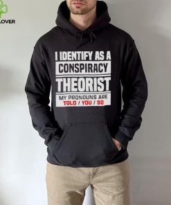 I identified as a conspiracy theory shirt