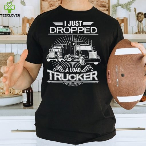 I just dropped a load trucker vintage hoodie, sweater, longsleeve, shirt v-neck, t-shirt