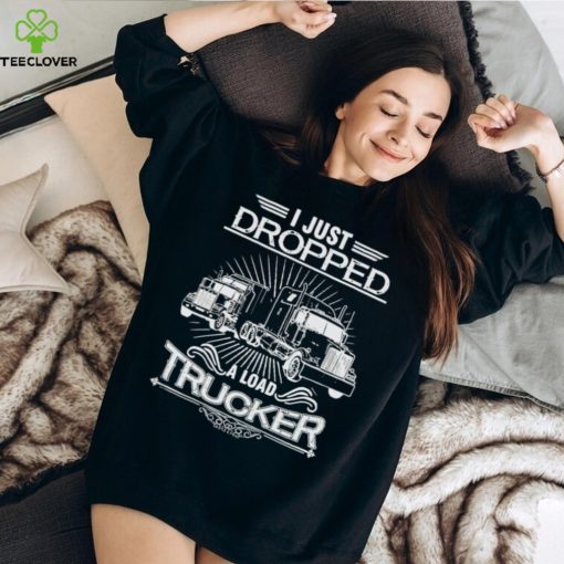 I just dropped a load trucker vintage hoodie, sweater, longsleeve, shirt v-neck, t-shirt