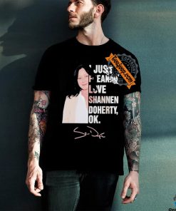 I just freakin love Shannen Doherty ok shirt
