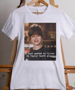 I just wanna listen to Taylor Swift alone Jess new girl Classic T Shirt