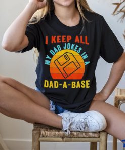 I keep all my dad jokes in a Dad a base vintage Father shirt