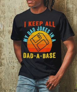 I keep all my dad jokes in a Dad a base vintage Father shirt