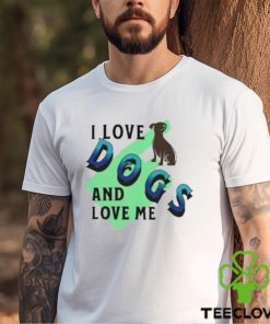 I love Dogs and Love Me Shirt