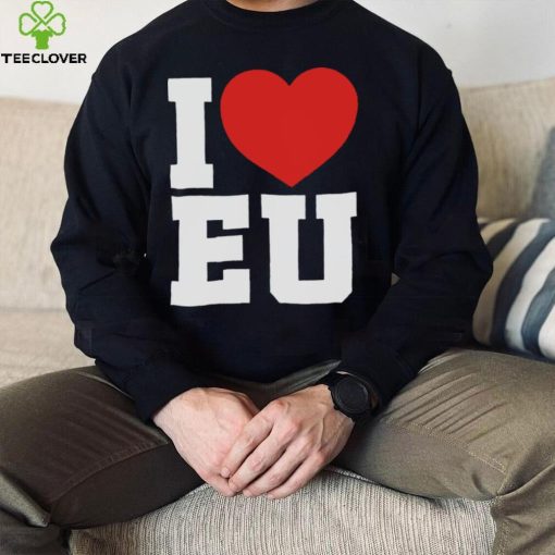 I love EU shirt