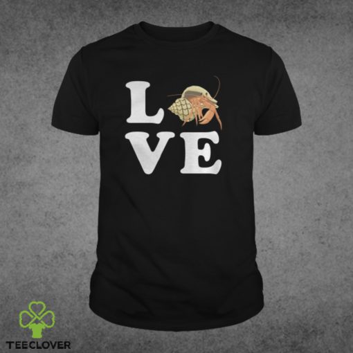 I love Hermit crab T Shirt