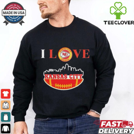 I love Kansas City Chiefs shirt
