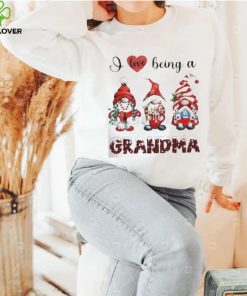 I love being a grandma Gnomes christmas t shirt