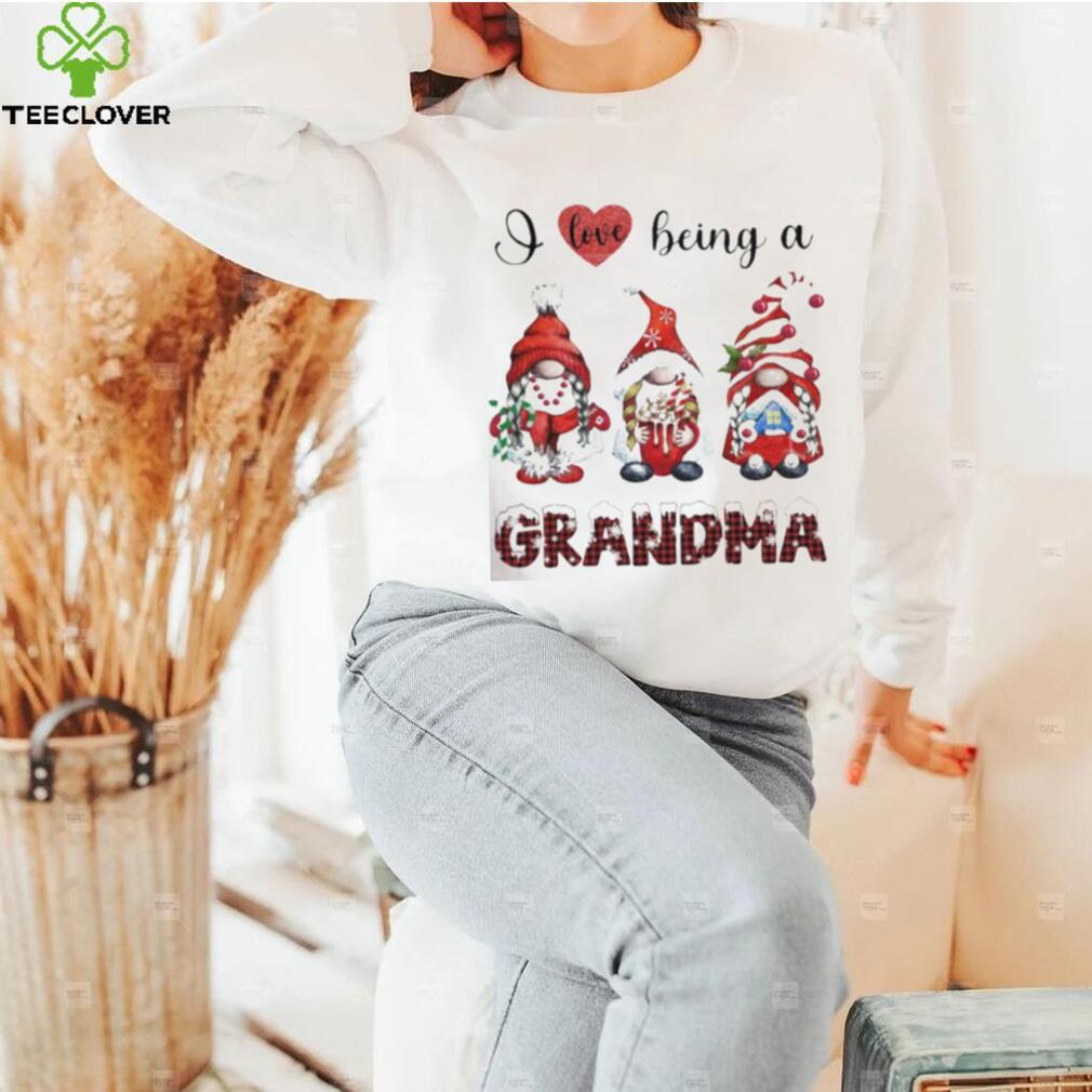I love being a grandma Gnomes christmas t shirt I love being a grandma Gnomes christmas t shirt