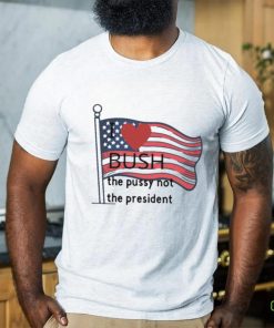 I love bush the busy not the president t shirt