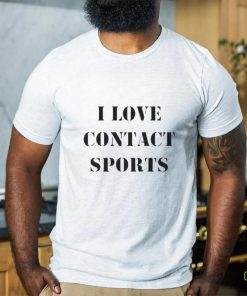 I love contact sports Stranger Things shirt