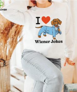I love dog wiener jokes shirt 2 I love dog wiener jokes shirt