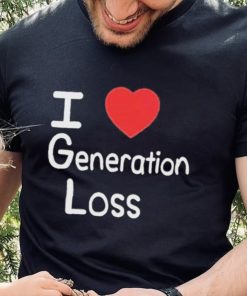 I love generation loss shirt