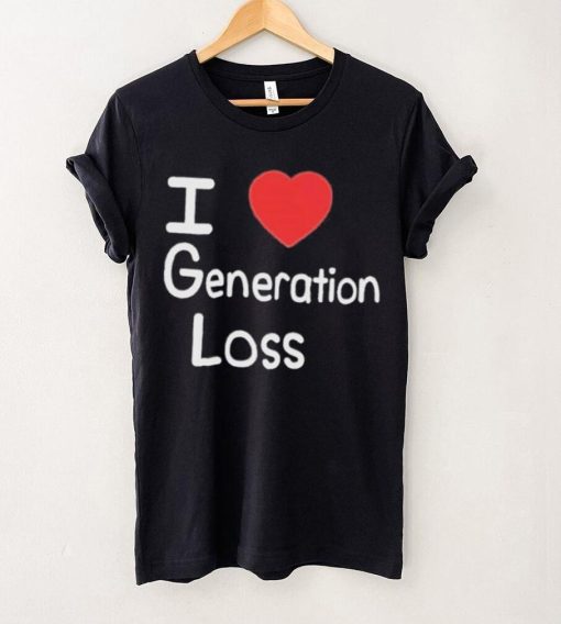 I love generation loss shirt