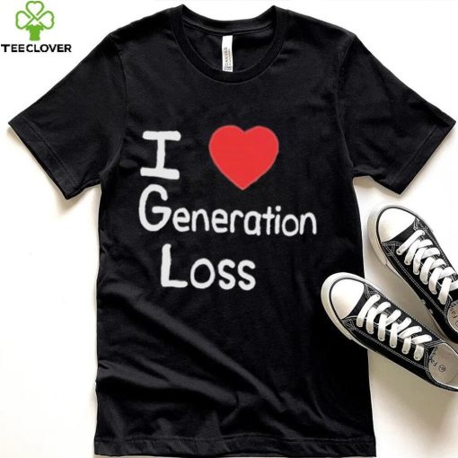 I love generation loss shirt