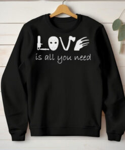 I love jason voorhees is all you need T hoodie, sweater, longsleeve, shirt v-neck, t-shirt