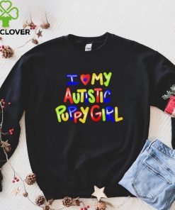 I love my autistic puppy girl shirt