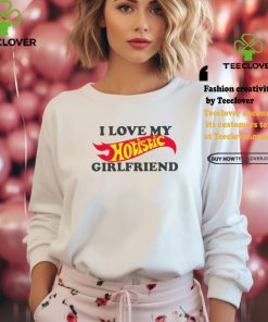 I love my hotistic girlfriend funny shirt