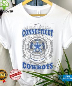 I may live in Connecticut but on game day my heart and soul belongs to Dallas Cowboys shirt 1 I may live in Connecticut but on game day my heart and soul belongs to Dallas Cowboys shirt