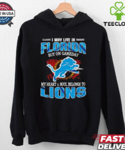 I may live in Florida but on gameday my heart and soul belongs to Lions shirt