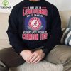 I may live in Louisiana but on gameday my heart and soul belongs to Alabama Crimson Tide hoodie, sweater, longsleeve, shirt v-neck, t-shirt