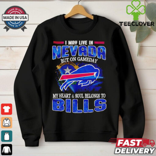 I may live in Nevada but on gameday my heart and soul belongs to Bills shirt
