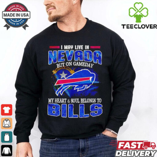 I may live in Nevada but on gameday my heart and soul belongs to Bills shirt
