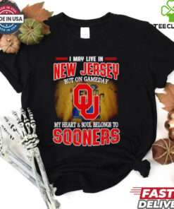 I may live in New Jersey but on Gameday my heart and soul belong to Oklahoma Sooners shirt