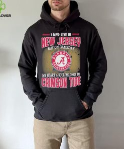 I may live in New Jersey but on gameday my heart and soul belongs to Alabama Crimson Tide shirt