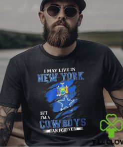 I may live in New York but I’m a Dallas Cowboys fan forever NFL shirt 1 I may live in New York but I’m a Dallas Cowboys fan forever NFL shirt