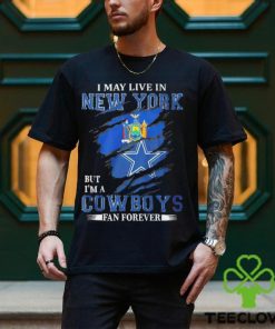 I may live in New York but I’m a Dallas Cowboys fan forever NFL shirt 3 I may live in New York but I’m a Dallas Cowboys fan forever NFL shirt