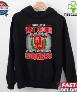 I may live in West Virginia but on gameday my heart and soul belongs to Sooners shirt