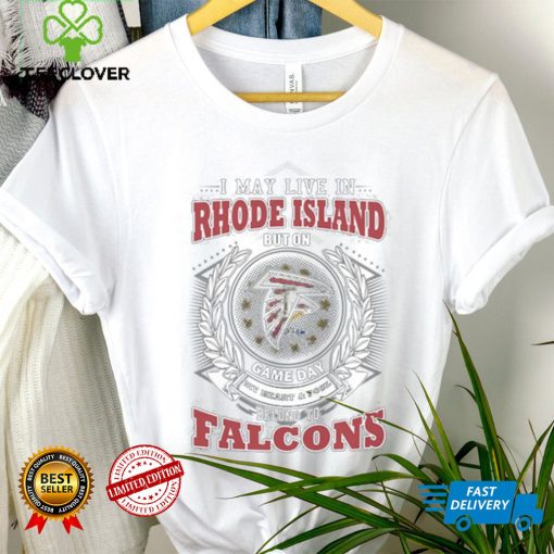 I may live in rhode island but on game day my heart and soul belongs to atlanta falcons shirt