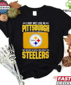 I may not live in Pittsburgh but on gameday my heart and soul belongs to Steelers shirt