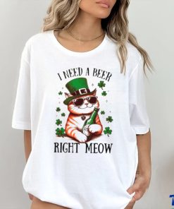 I need a beer right meow cat holds beer St Patrick’s day shirt