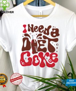 I need a diet coke shirt