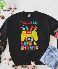 I paused my game to hunt rabbits hoodie, sweater, longsleeve, shirt v-neck, t-shirt