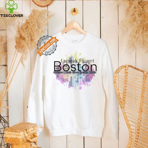 I speak Fluent Boston chowda lakh beeah blinkah suppah shirt