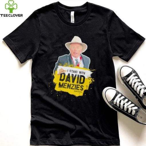 I stand with David Menzies hoodie, sweater, longsleeve, shirt v-neck, t-shirt