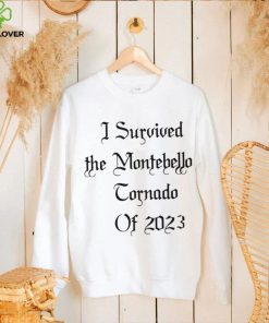 I survived the Montebello Tornado of 2023 nice shirt