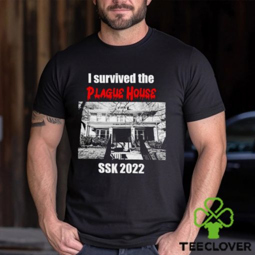 I survived the Plague House SSK 2022 horror hoodie, sweater, longsleeve, shirt v-neck, t-shirt