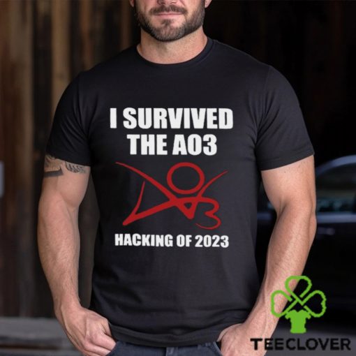 I survived the a03 hacking of 2023 hoodie, sweater, longsleeve, shirt v-neck, t-shirt