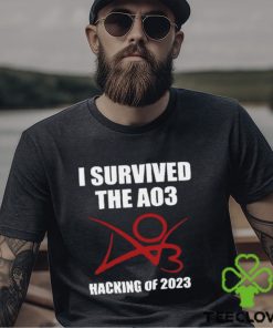 I survived the a03 hacking of 2023 hoodie, sweater, longsleeve, shirt v-neck, t-shirt