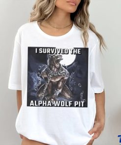 I survived the alpha wolf pit shirt