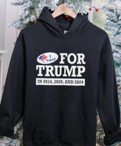 I voted for Trump 2016 2020 and 2024 hoodie, sweater, longsleeve, shirt v-neck, t-shirt